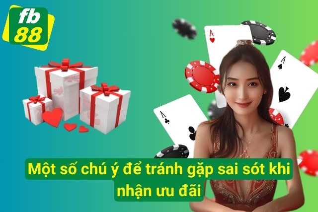 Các chú ý quan trọng cần nắm để nhận khuyến mãi