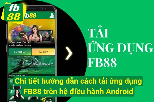 Quy trình tải app với hệ điều hành Android