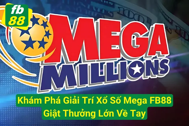 Xổ Số Mega FB88